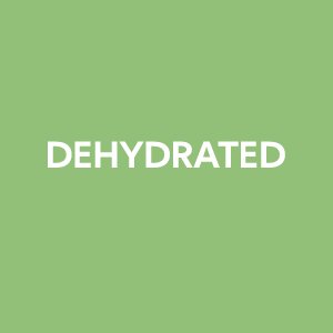Dehydrated