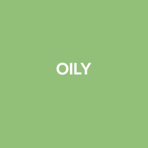Oily